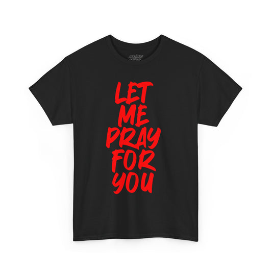 Let Me Pray For You Design