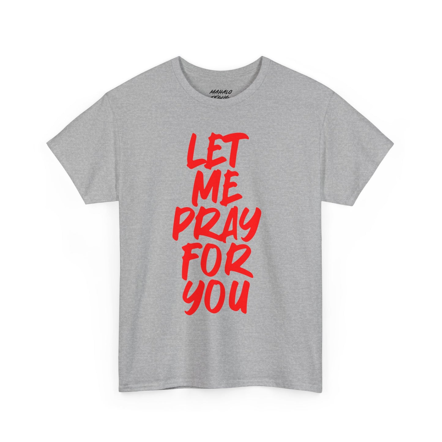 Let Me Pray For You Design