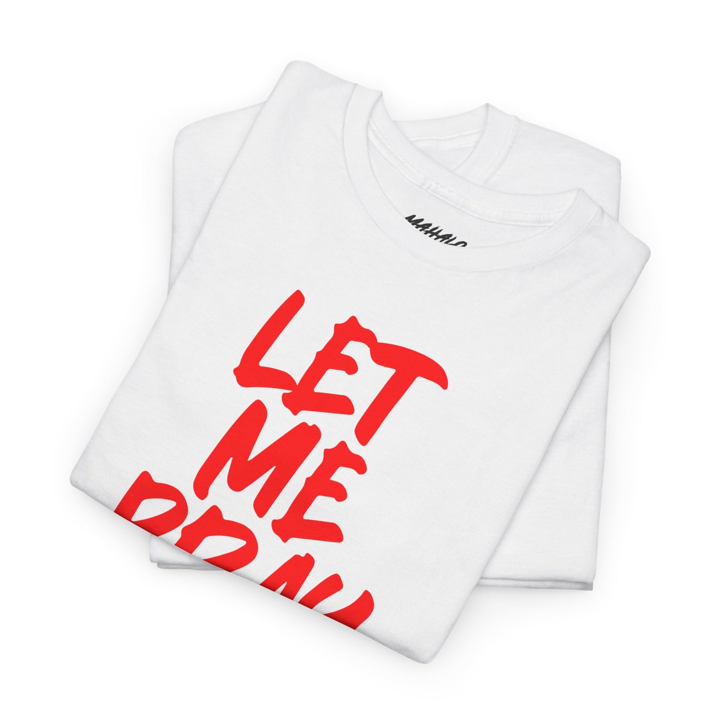 Let Me Pray For You Design