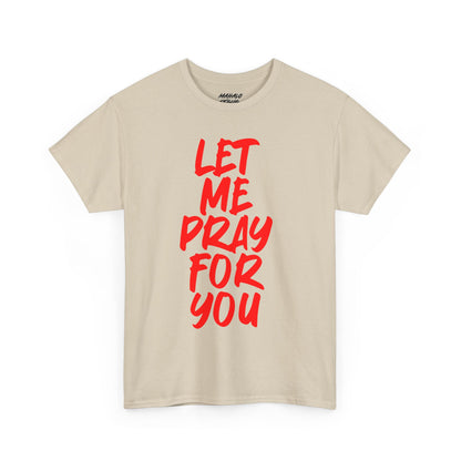 Let Me Pray For You Design