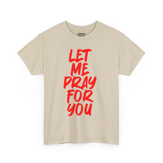 Let Me Pray For You Design