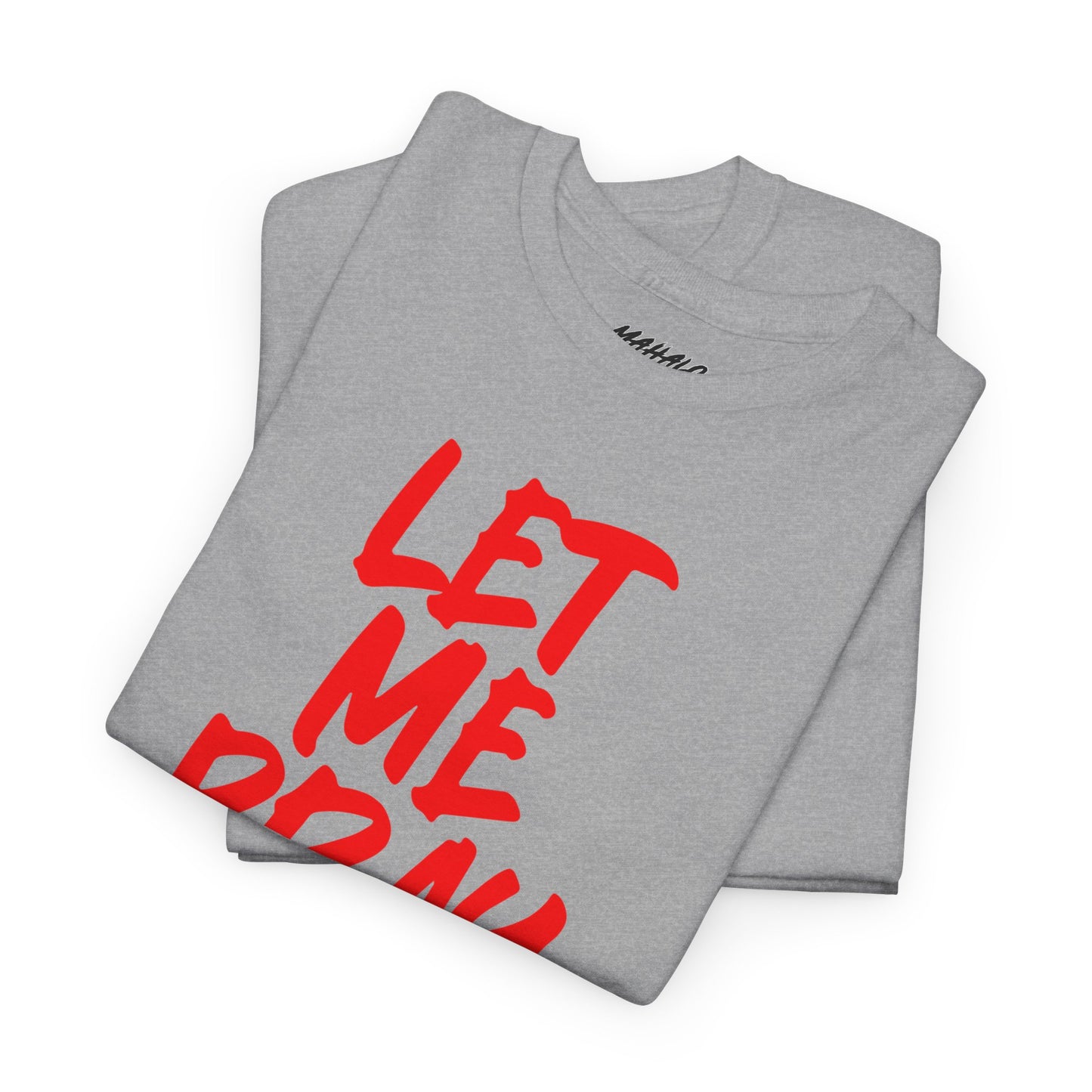 Let Me Pray For You Design